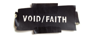 Void/Faith